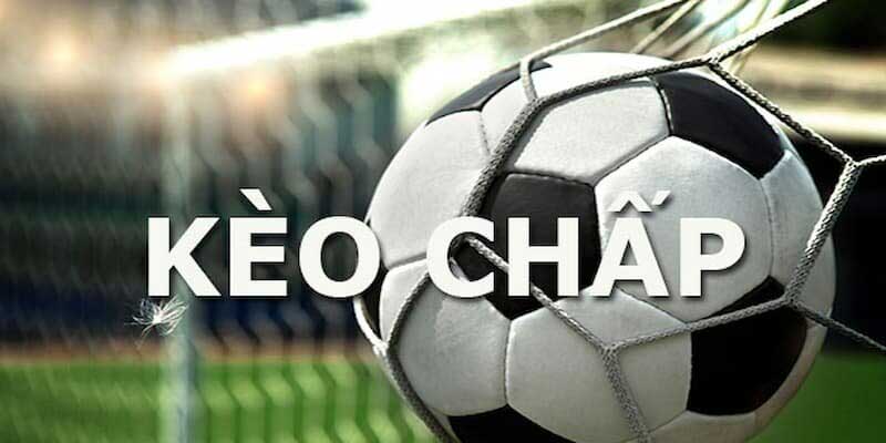 Kèo chấp bóng đá